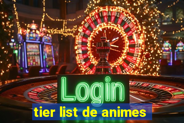 tier list de animes